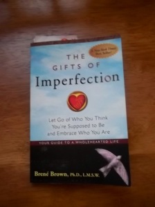 Brene Brown, The Gifts of Imperfection